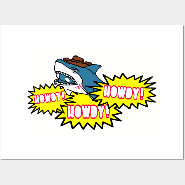 Howdy Shark Wall Art by BradyRain